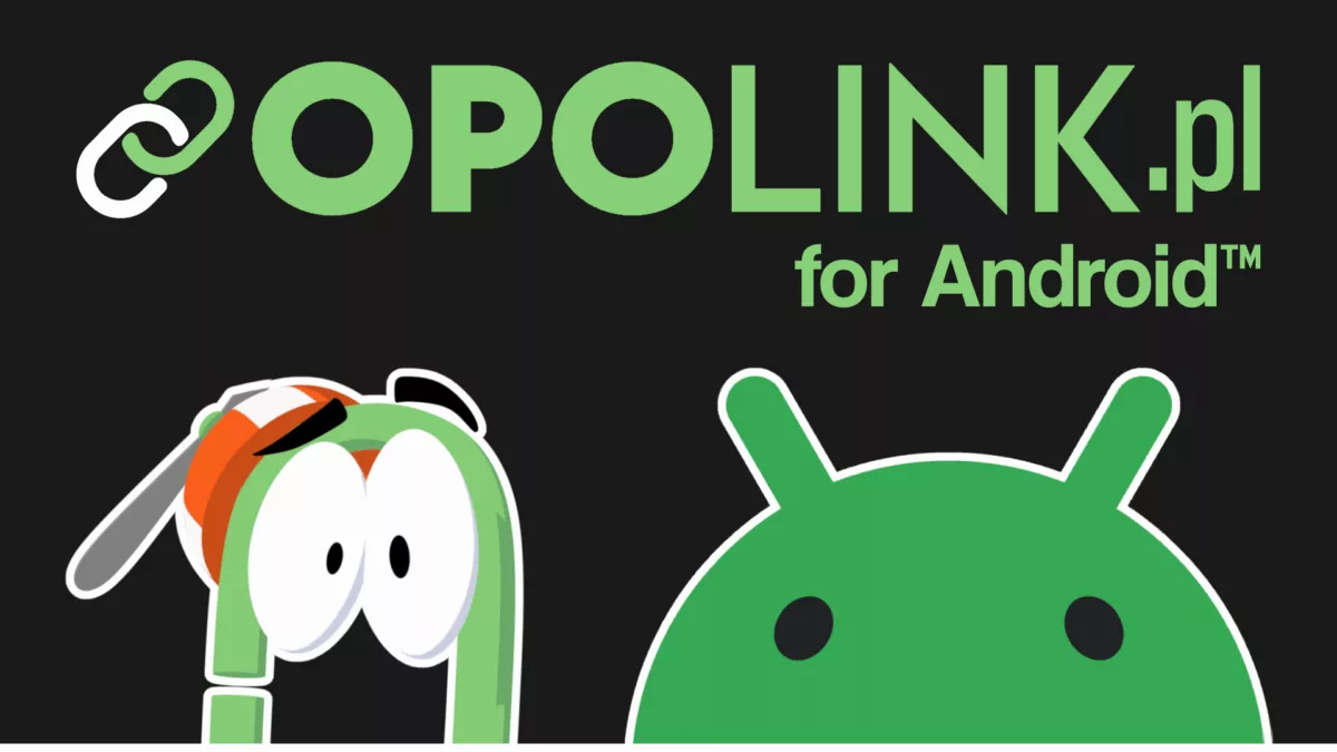 The OPOlink.pl App: Now on Android™