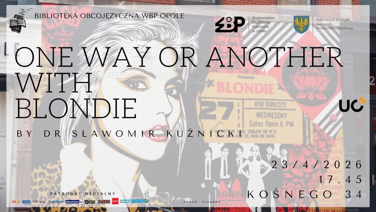 One Way or Another with Blondie by Dr Sławomir Kuźnicki